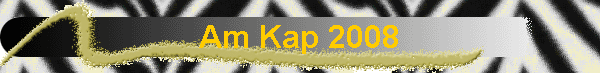 Am Kap 2008